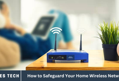 How to Safeguard Your Home Wireless Network